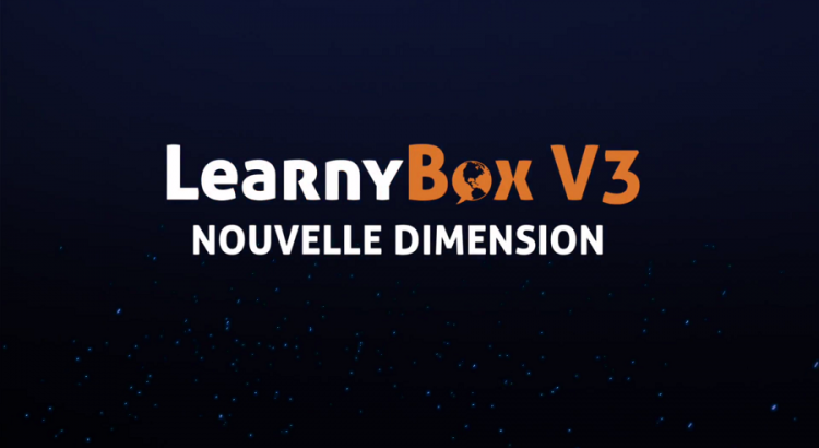 Learnybox V3 nouveautés Vidéo