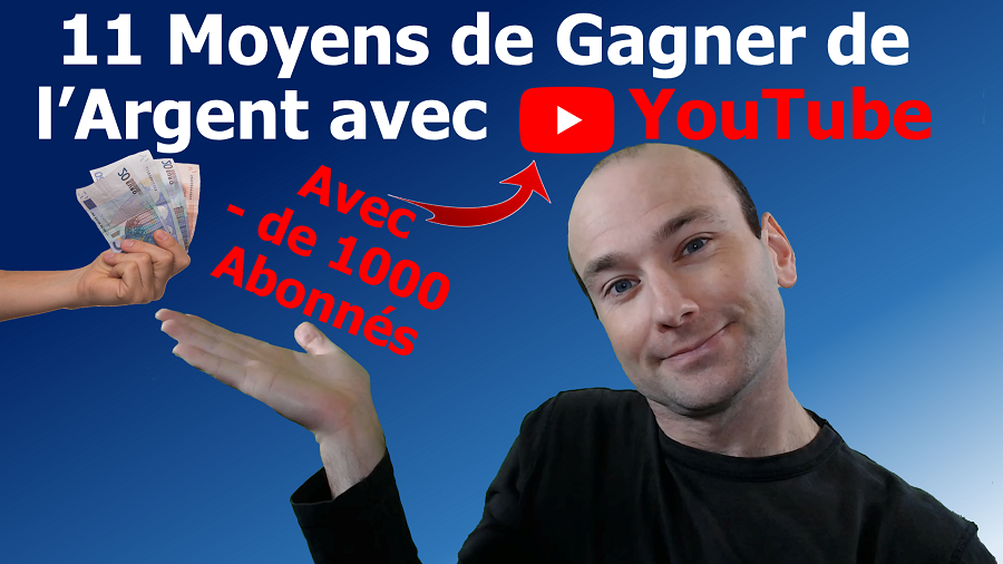 Comment gagner de l'argent sur YouTube avec moins de 1000 abonnés ...