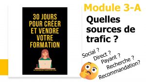 Bien choisir vos sources de trafic pour vendre votre formation en ligne