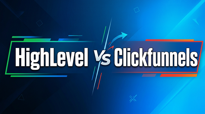 HighLevel Vs Clickfunnel - comparatif des outils marketing
